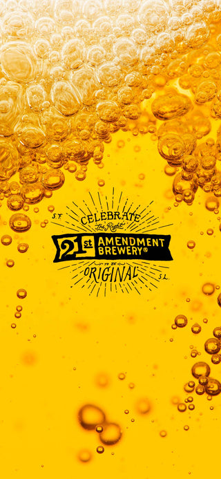 Celebrate The Right to be Original - 21st Amendment Brewery and image of beer.