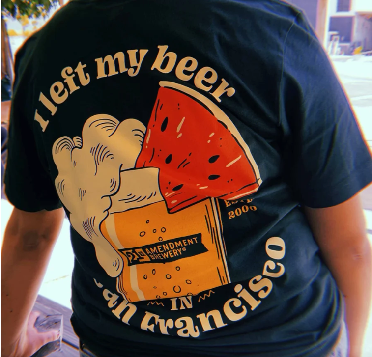 I Left My Beer In San Francisco T-Shirt
